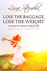 Lose The Baggage, Lose The Weight by Lorna Stremcha