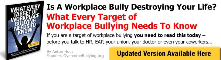 What Every Target Of Workplace Bullying Needs To Know