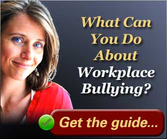 What Every Target of Workplace Bullying Needs to Know